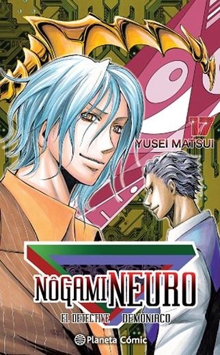 NOGAMI NEURO Nº 17 | 9788415921417 | YUSEI MATSUI