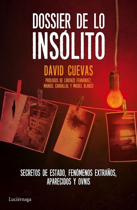 DOSSIER DE LO INSÓLITO | 9788416694129 | DAVID CUEVAS