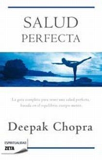 SALUD PERFECTA | 9788498724424 | CHOPRA, DEEPAK