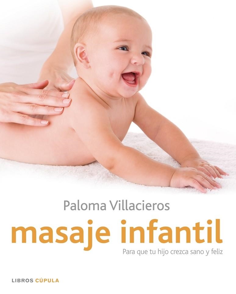 MASAJE INFANTIL (LIBROS CUPULA) | 9788448048402 | VILLACIEROS FERNÁNDEZ, PALOMA