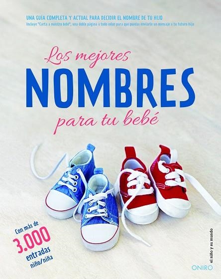 MEJORES NOMBRES PARA TU BEBE (NIÑO Y SU MUNDO) | 9788497546386