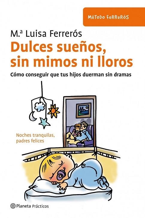 DULCES SUEÑOS, SIN MIMOS NI LLOROS | 9788408091608 | Mª LUISA FERRERÓS