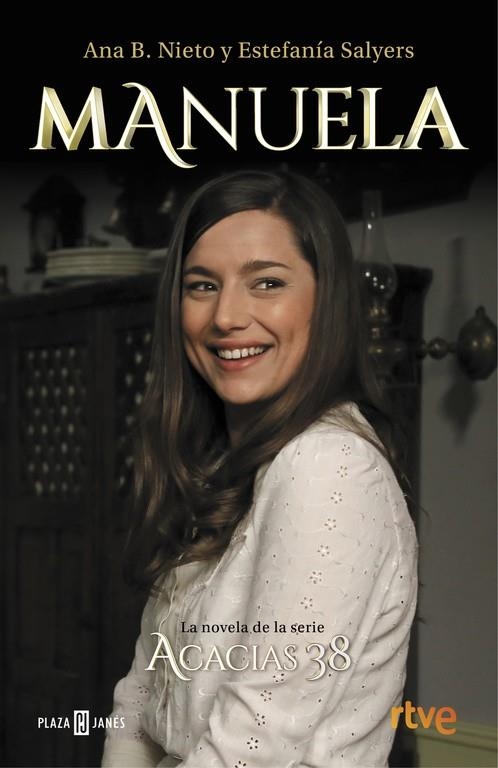 MANUELA. LA NOVELA DE ACACIAS 38 | 9788401017469 | NIETO, ANA B./SALYERS, ESTEFANIA