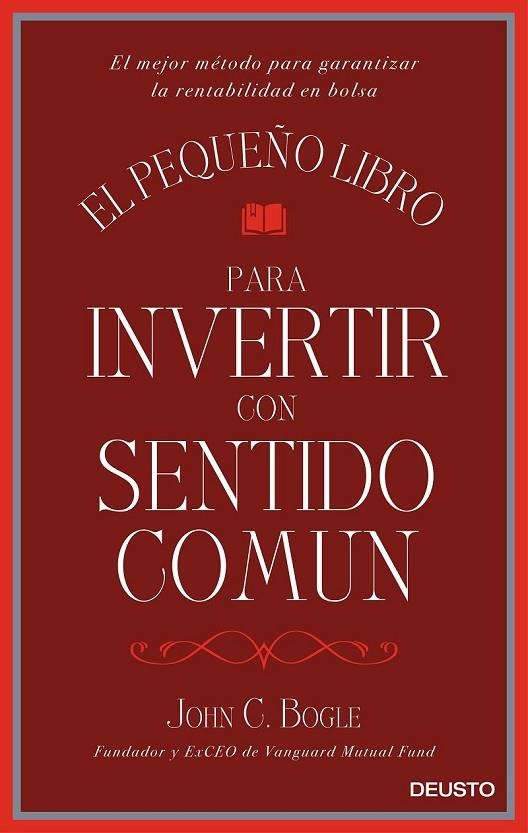 EL PEQUEÑO LIBRO PARA INVERTIR CON SENTIDO COMÚN | 9788423425402 | JOHN C. BOGLE