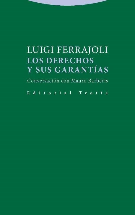 LOS DERECHOS Y SUS GARANTÍAS | 9788498796209 | FERRAJOLI, LUIGI