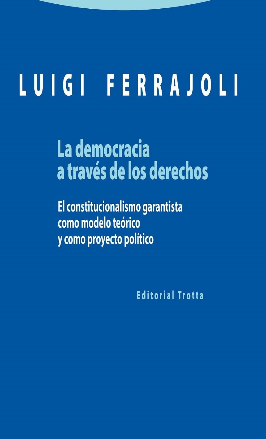 LA DEMOCRACIA A TRAVÉS DE LOS DERECHOS | 9788498795363 | FERRAJOLI, LUIGI