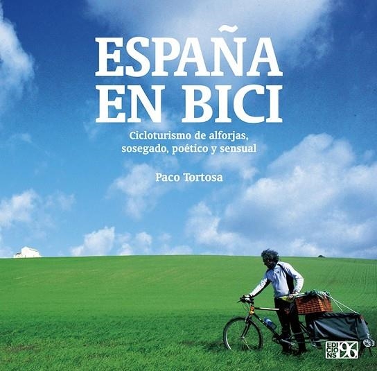 ESPAÑA EN BICI | 9788415802693 | TORTOSA PASTOR, PACO