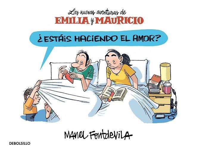 NUEVAS AVENTURAS DE EMILIA Y MAURICIO - ¿ESTAIS HACIENDO EL AMOR? | 9788466329903 | FONTDEVILA, MANEL