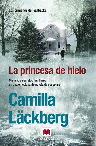 PRINCESA DE HIELO : MISTERIOS Y SECRETOS FAMILIARES EN UN | 9788496748163 | LÄCKBERG, CAMILLA (1974- )