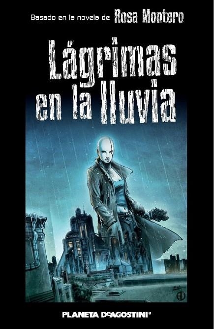 LÁGRIMAS EN LA LLUVIA (CÓMIC) | 9788468475653 | ROSA MONTERO/DAMIÁN CAMPANARIO/ALESSANDRO VALDRIGHI