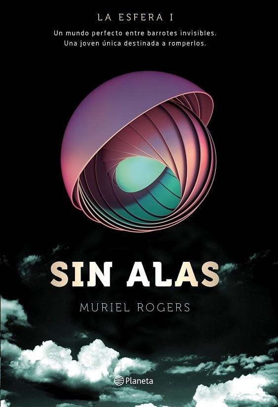 LA ESFERA. SIN ALAS (TRILOGÍA LA ESFERA 1) | 9788408149576 | MURIEL ROGERS