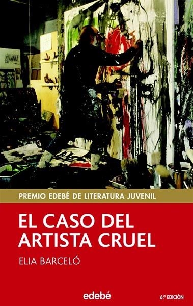 EL CASO DEL ARTISTA CRUEL | 9788423676606 | BARCELÓ ESTEVE, ELIA