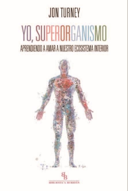 YO, SUPERORGANISMO | 9788416288809 | TURNEY, JON