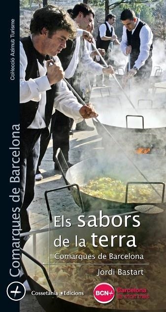 ELS SABORS DE LA TERRA | 9788490345269 | BASTART I CASSÉ, JORDI