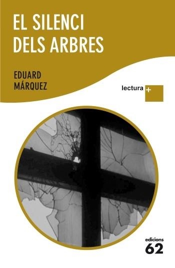 EL SILENCI DELS ARBRES LECTURA PLUS | 9788429768312 | EDUARD MÁRQUEZ TAÑA