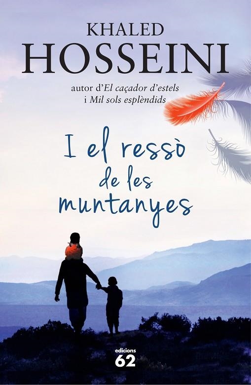 I EL RESSO DE LES MUNTANYES | 9788429771046 | HOSSEINI, KHALED (1965- ) [VER TITULOS]