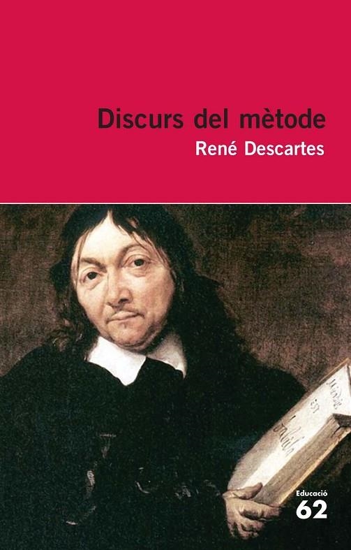 DISCURS DEL MÈTODE (EDUCACIO 62) | 9788415192428 | DESCARTES, RENE