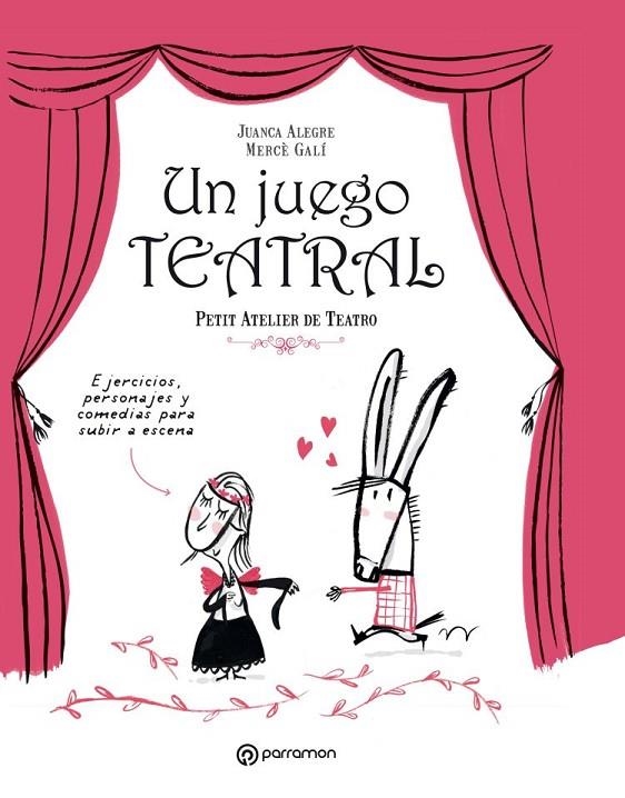 UN JUEGO TEATRAL | 9788434210189 | ALEGRE, JUANCA/GALÍ, MERCÈ