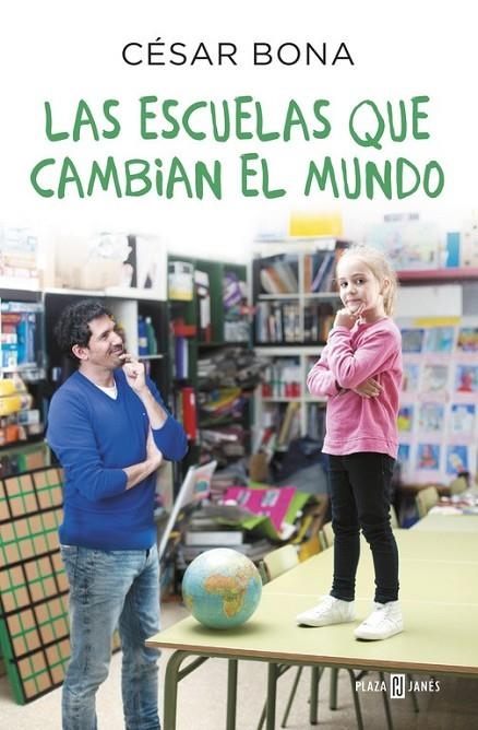 LAS ESCUELAS QUE CAMBIAN EL MUNDO | 9788401017490 | BONA, CESAR