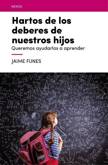 HARTOS DE LOS DEBERES DE NUESTROS HIJOS | 9788416012688 | FUNES ARTIAGA, JAIME