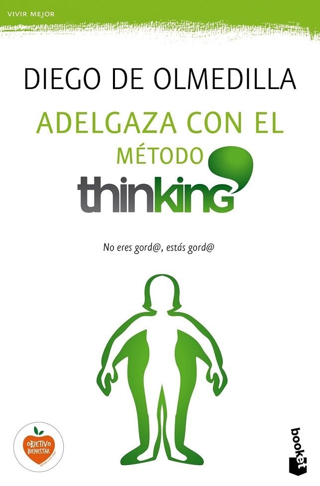 ADELGAZA CON EL MÉTODO THINKING | 9788467048254 | DIEGO OLMEDILLA