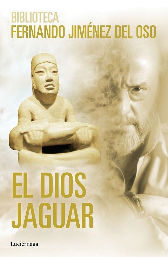 EL DIOS JAGUAR | 9788416694198 | FERNANDO JIMÉNEZ DEL OSO