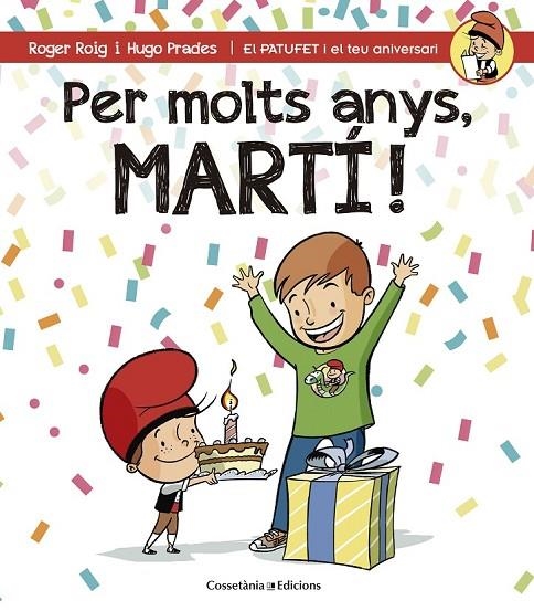 PER MOLTS ANYS, MARTÍ! | 9788490344248 | ROIG CÉSAR, ROGER