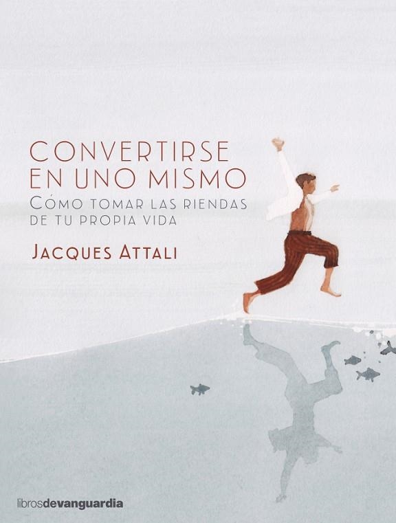 CONVERTIRSE EN UNO MISMO | 9788416372287 | ATTALI, JACQUES