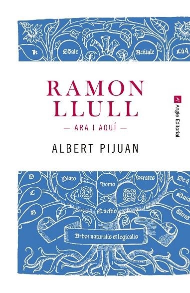 RAMON LLULL. ARA I AQUÍ | 9788415307259 | PIJUAN HEREU, ALBERT