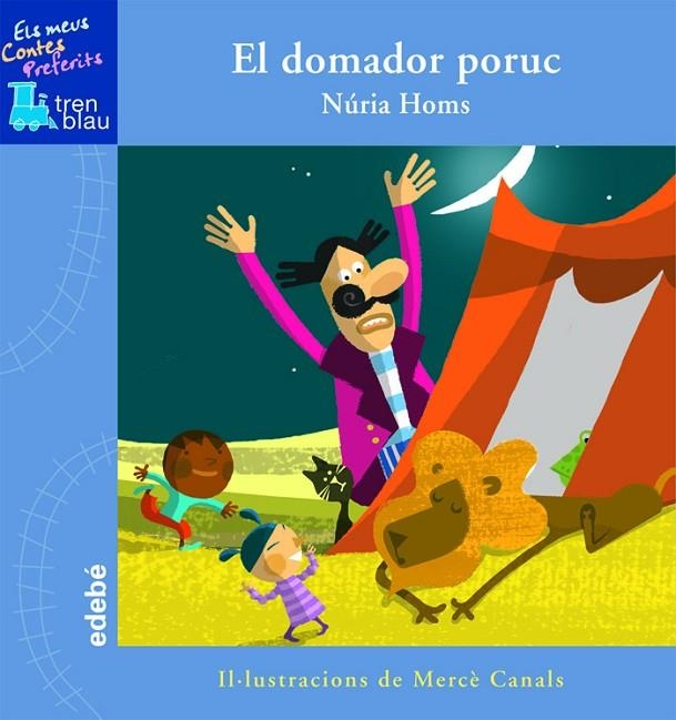 DOMADOR PORUC (TREN BLAU-MEUS CONTES PREFERITS) | 9788423695843 | HOMS, NURIA