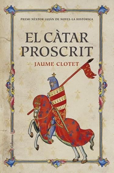 EL CÀTAR PROSCRIT PREMI NÈSTOR LUJÁN DE NOVEL·LA HISTÒRICA 2016 | 9788466421430 | DIVERSOS AUTORS