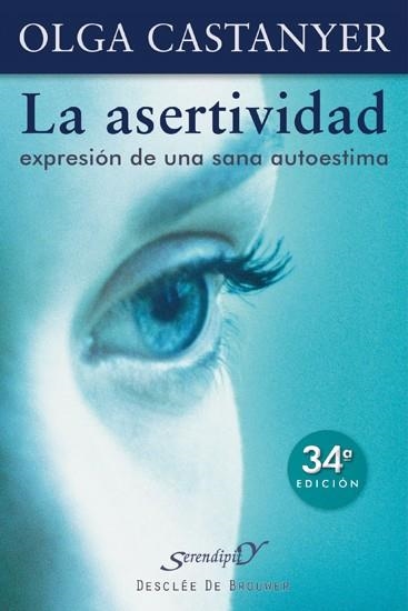 ASERTIVIDAD:EXPRESION DE UNA SANA AUTOESTIMA | 9788433011411 | CASTANYER,OLGA