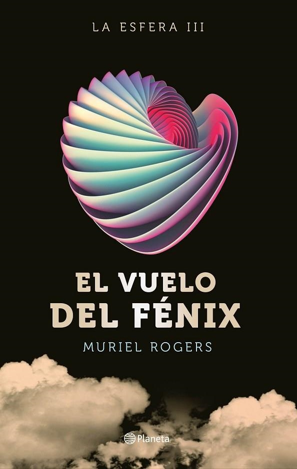 LA ESFERA. EL VUELO DEL FÉNIX (TRILOGÍA LA ESFERA 3) | 9788408162599 | MURIEL ROGERS