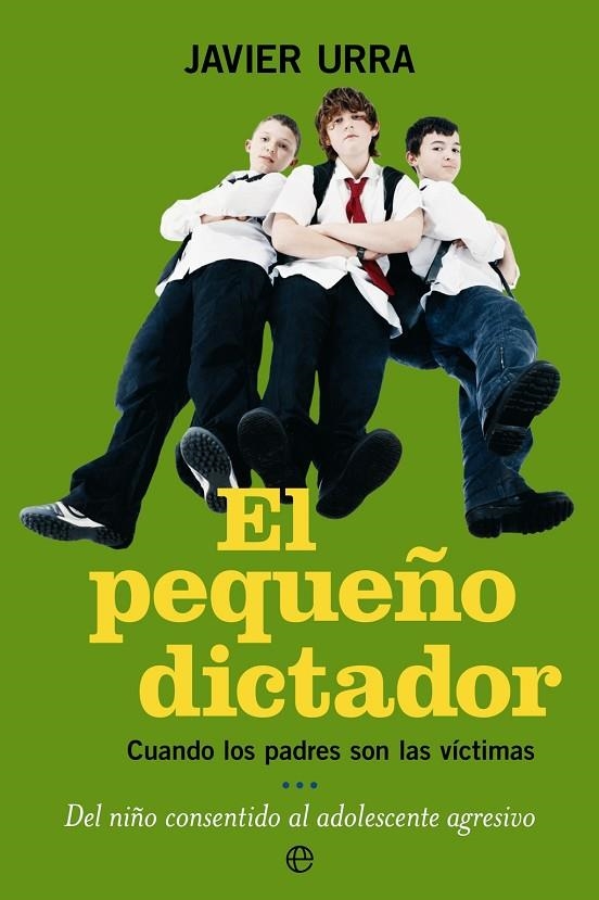 PEQUEÑO DICTADOR (BOL) | 9788497345866 | URRA, JAVIER