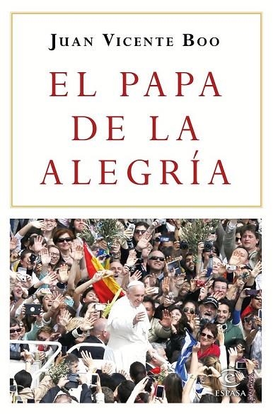 EL PAPA DE LA ALEGRÍA | 9788467048728 | JUAN VICENTE BOO