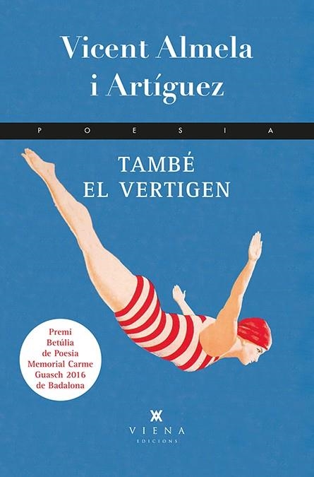 TAMBÉ EL VERTIGEN | 9788483309186 | ALMELA I ARTÍGUEZ, VICENT