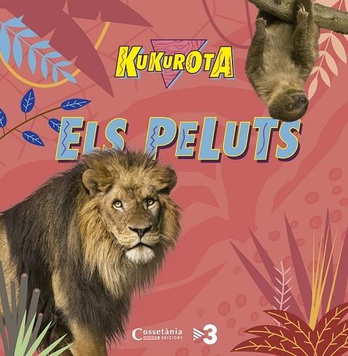 KUKUROTA ELS PELUTS | 9788490345351 | SAÑÉ I PONS, JAUME/BROQUETAS SOLANS, CRISTINA