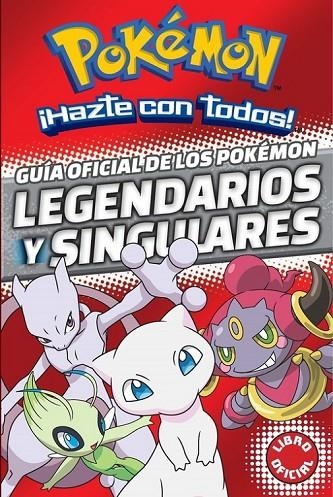 GUÍA OFICIAL DE LOS POKÉMON LEGENDARIOS Y SINGULARES (POKÉMON) | 9788490438107 | AUTORES VARIOS