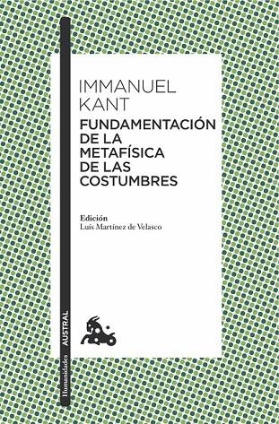 FUNDAMENTACIÓN DE LA METAFÍSICA DE LAS COSTUMBRES | 9788467047813 | IMMANUEL KANT