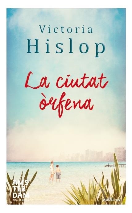 LA CIUTAT ÒRFENA | 9788415645788 | HISLOP, VICTORIA