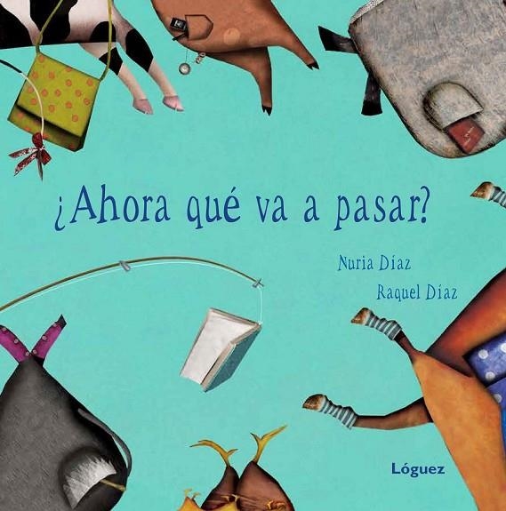 ¿AHORA QUÉ VA A PASAR? | 9788496646780 | DÍAZ REGUERA, NURIA