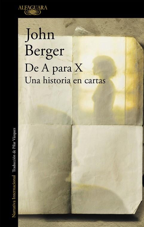 DE A PARA X. UNA HISTORIA EN CARTAS (EXTRA) | 9788420422954 | BERGER, JOHN