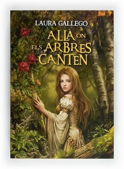 ALLA ON ELS ARBRES CANTEN (JUVENIL) | 9788466129350 | GALLEGO, LAURA