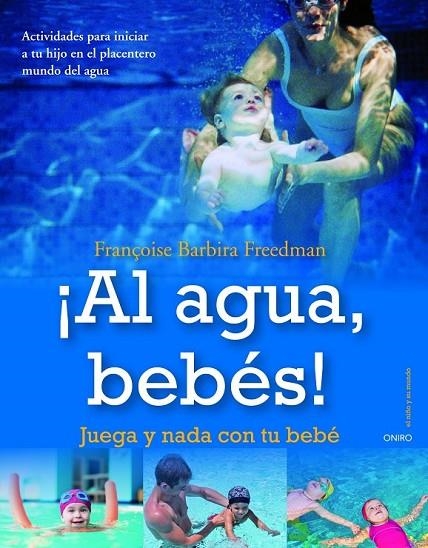 ¡AL AGUA, BEBÉS! | 9788497545433 | FRANÇOISE BARBIRA FREEDMAN