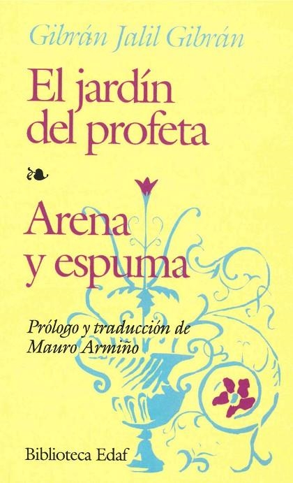 JARDIN DEL PROFETA, EL-ARENA Y ESPUMA | 9788471669834 | JALIL GIBRAN, GIBRAN