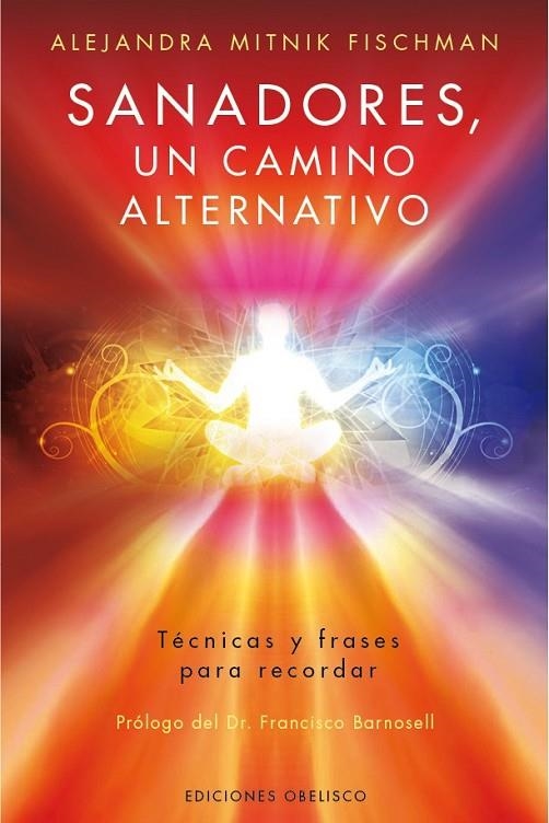 SANADORES, UN CAMINO ALTERNATIVO | 9788416192571 | MITNIK FISCHMAN, ALEJANDRA