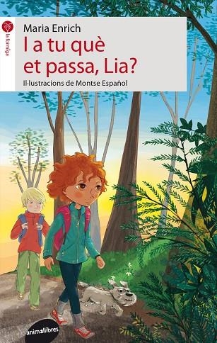 I A TU QUÈ ET PASSA, LIA? | 9788415975342