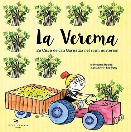 LA VEREMA. EN CISCU DE CAN GARNATXA I EL RAÏM MISTERIÓS | 9788492745715 | BALADA HERRERA, MONTSERRAT