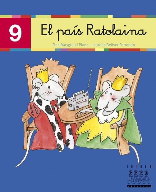 PAIS RATOLAINA, EL (9) LLIGADA (LECTURA-XINO XANO) | 9788481316841