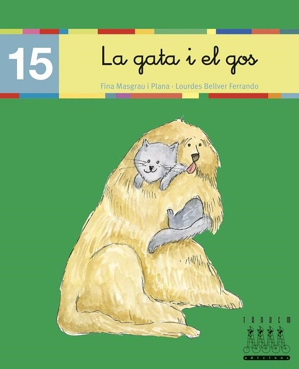 GATA I EL GOS, LA (15) (LLIGADA) LECTURA XINO XANO | 9788481316902